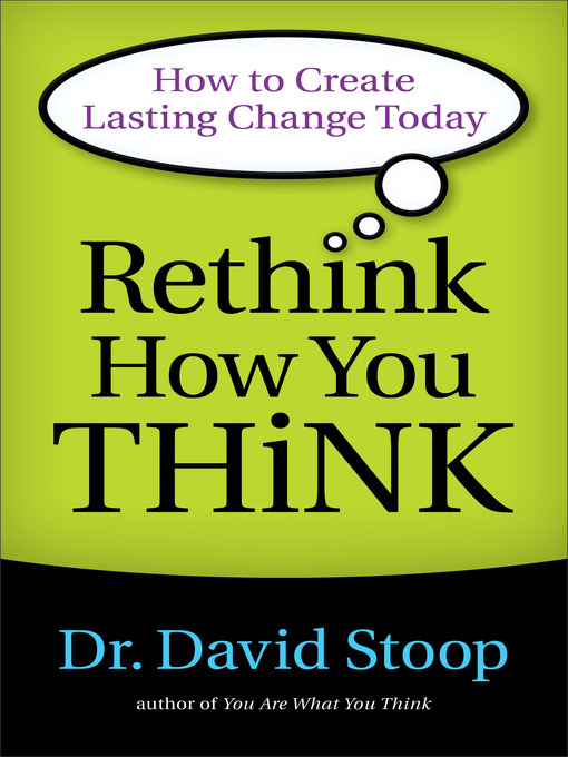 Title details for Rethink How You Think by Dr. David Stoop - Available